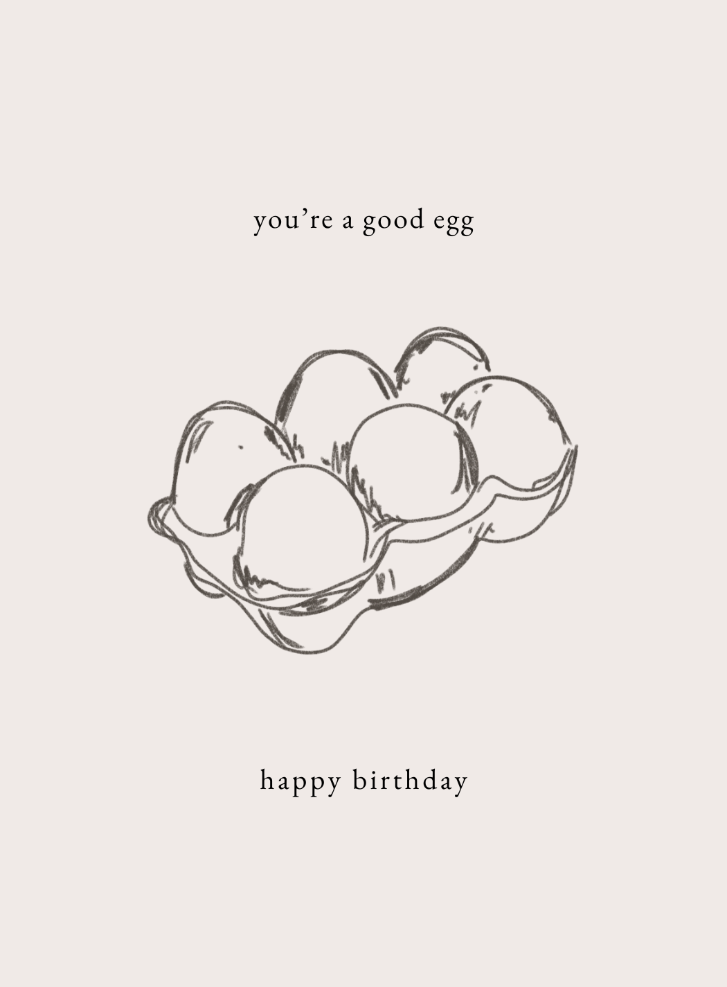 You're a Good Egg Greeting Card